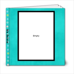 We believe - 6x6 Photo Book (20 pages)