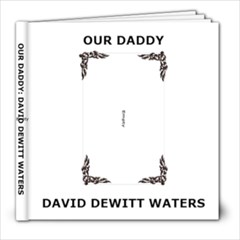 Our Daddy - 8x8 Photo Book (20 pages)
