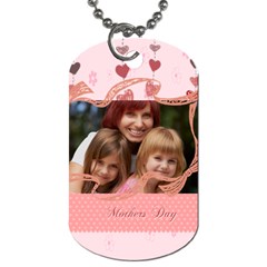 mothers day - Dog Tag (Two Sides) mothers day - Dog Tag (Two Sides)