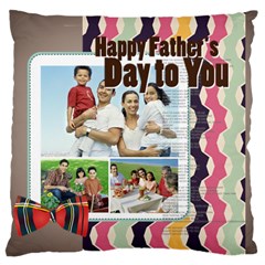 father s day - Large Cushion Case (Two Sides) father s day - Large Cushion Case (Two Sides)