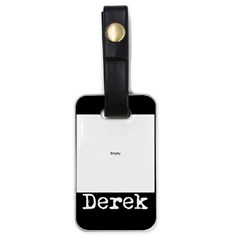 tag derek - Luggage Tag (one side)