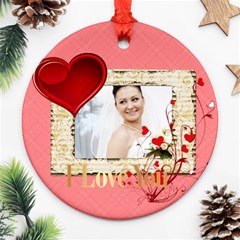 love - Round Ornament (Two Sides) love - Round Ornament (Two Sides)