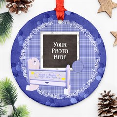 Baby Boy Ornament - Round Ornament (Two Sides) Baby Boy Ornament - Round Ornament (Two Sides)