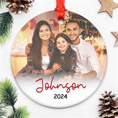 Personalized Photo Family Name Any Text Round Ornament - Round Ornament (Two Sides) Personalized Photo Family Name Any Text Round Ornament - Round Ornament (Two Sides)