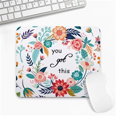 You Got This Floral