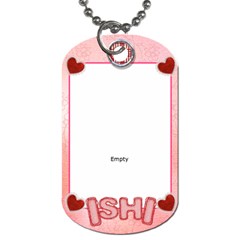 Ishi s dog tag - Dog Tag (Two Sides)