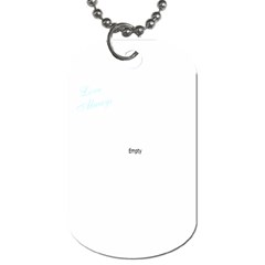 love always  - Dog Tag (One Side)