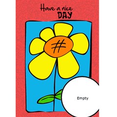 HAVE A NICE DAY - Custom Greeting Card 5  x 7 