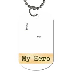 my hero michael - Dog Tag (One Side)