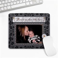 There is no place like home mousepad - Large Mousepad