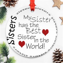 Sister round ornament - Ornament (Round)
