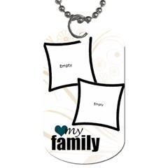 2 photo MY FAMILY tag - Dog Tag (One Side)