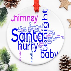 santa baby round christmas ornament 1 - Round Ornament (Two Sides)