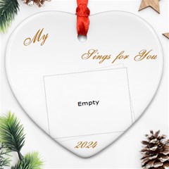 My Heart sings for You white2 Ornament - Ornament (Heart) My Heart sings for You white2 Ornament - Ornament (Heart)