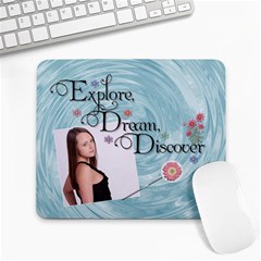 Explore, Dream, Discover Large Mousepad