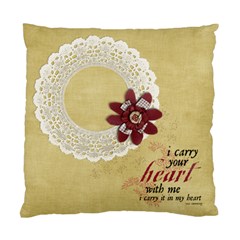 I carry your heart, memorial- pillow (5 styles) - Standard Cushion Case (Two Sides) I carry your heart, memorial- pillow (5 styles) - Standard Cushion Case (Two Sides)