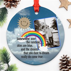 Somewhere over the Rainbow 1-Sided Ornament - Ornament (Round)
