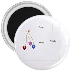 Be Mine 3  Magnet