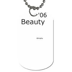 beauty tag - Dog Tag (One Side)