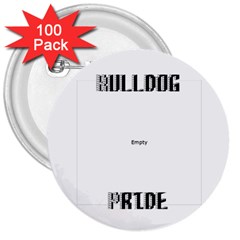 Bulldog Pins - 3  Button (100 pack)