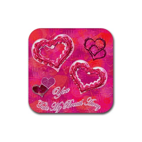You Take My Breath Away Pink Square Coaster By Ellan Front