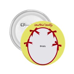 Hard Work Hatching - 2.25  Button