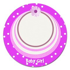 My Baby Girl 5  Magnet