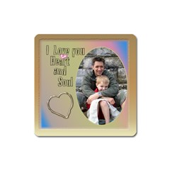 Heart And Soul Square Magnet