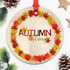 Autumn Glory Round double sided ornament - Round Ornament (Two Sides)