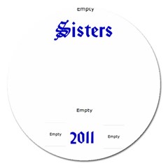 Sisters Magnet 5 Inch Round