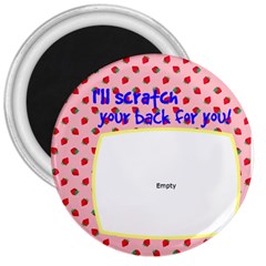 I ll scratch your back for you! - 3  Magnet