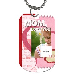 mothers day - Dog Tag (Two Sides) mothers day - Dog Tag (Two Sides)
