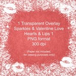 Valentine Lips & Hearts Overlay Valentine Lips & Hearts Overlay