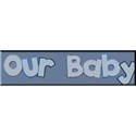 OUR BABY button
