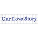 our love story