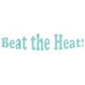 beat the heat