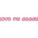 love daddy pink